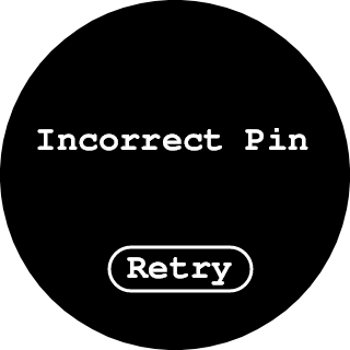 Incorrect Pin screen
