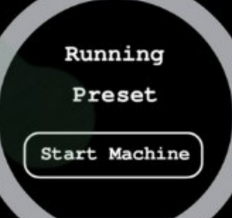 Running Preset screen with Start Machine