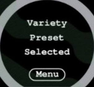 Variety Preset Selected screen with Menu